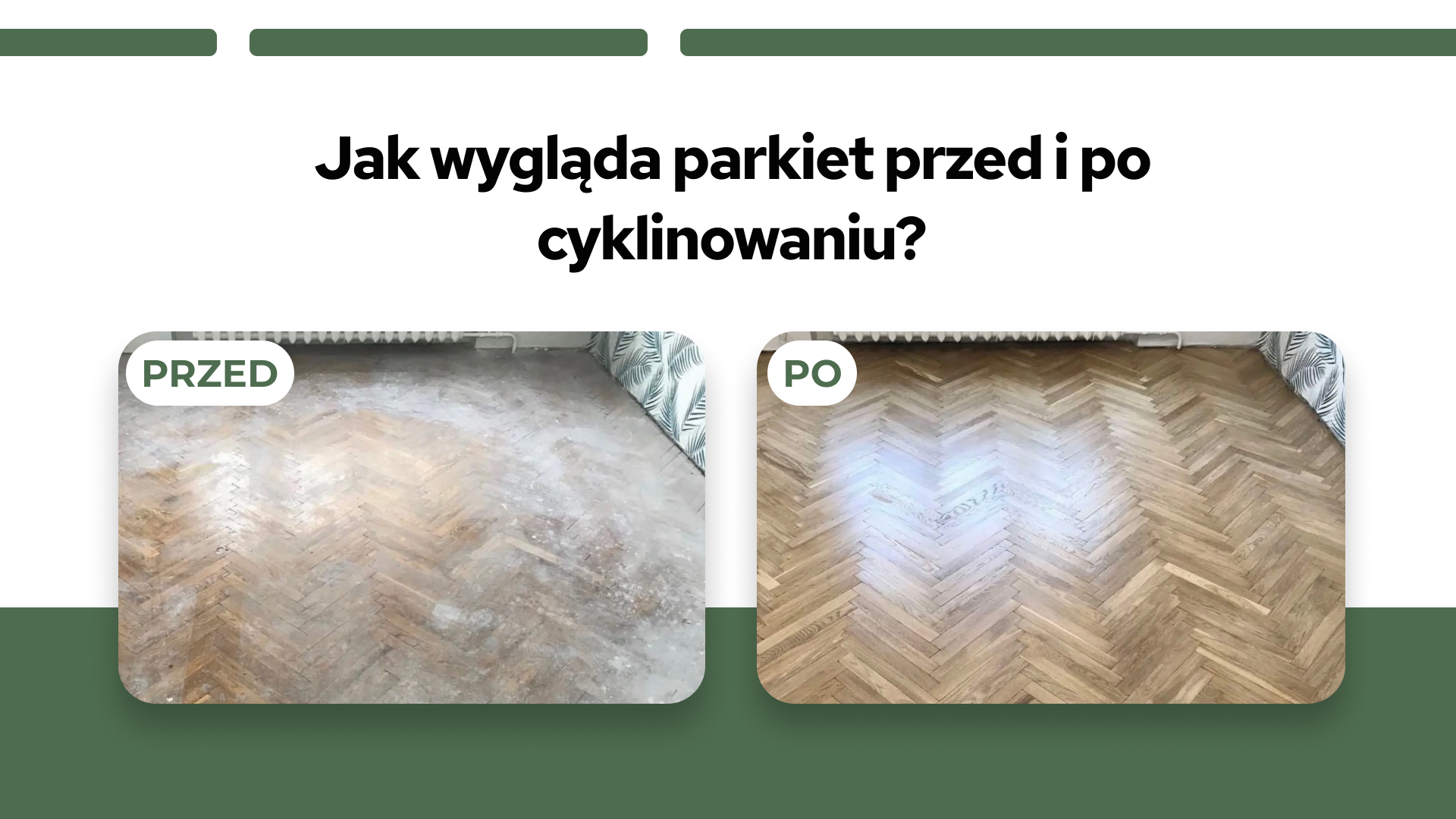 Jak wygląda parkiet przed i po cyklinowaniu?